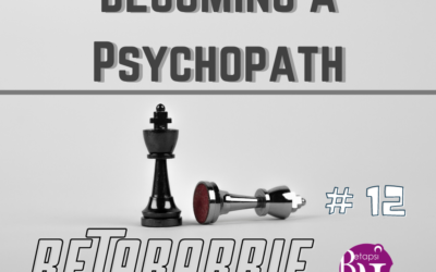 Becoming a Psychopath